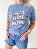 I'm a Cool Mom Tee